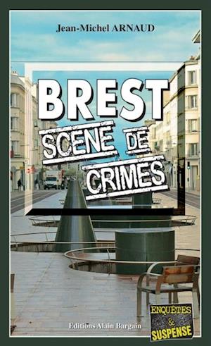 Brest, scène de crimes