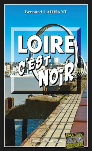 Loire, c''est noir