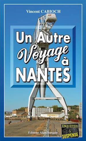 Un autre voyage à Nantes