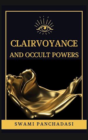 Clairvoyance and Occult Powers