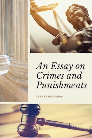 An Essay on Crimes and Punishments (Annotated)