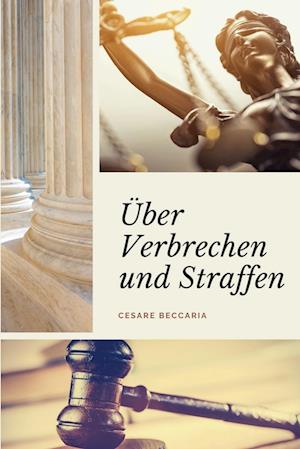 Über Verbrechen und Straffen (Kommentiert)