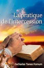 La Pratique De L'Intercession