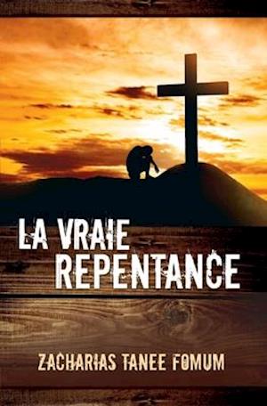 La Vraie Repentance