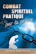 Le Combat Spirituel Pratique Par la Prière