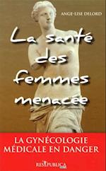 La sante des femmes menacee