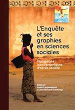 L Enquête et ses graphies en sciences sociales