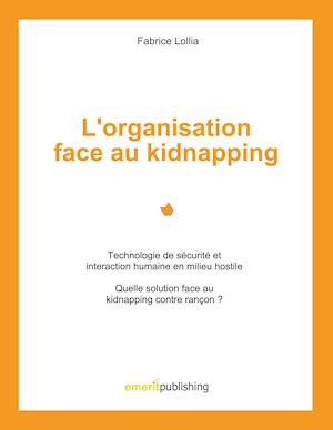 L'organisation face au kidnapping