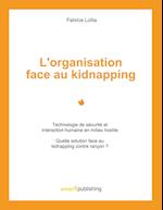 L'organisation face au kidnapping