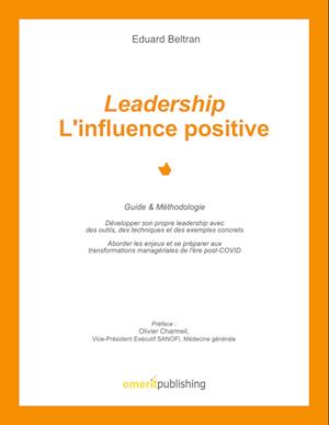 Leadership : l'influence positive