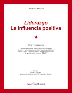 Liderazgo :La influencia positiva