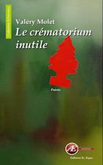 Le crematorium inutile