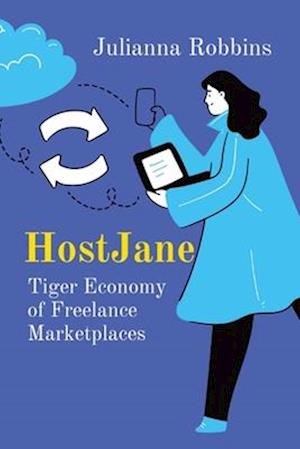 HostJane: Tiger Economy of Freelance Marketplaces