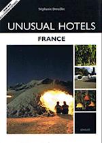 Unusual Hotels of France : + B&B and self-catering cottages (Editions Jonglez)