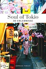 Soul of Tokio 30 Erlebnisse