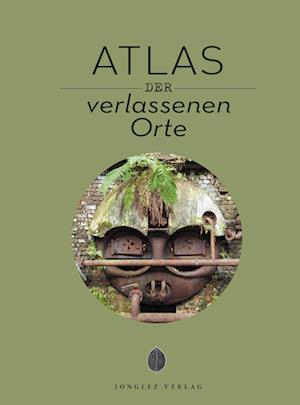 Atlas der Lost Places