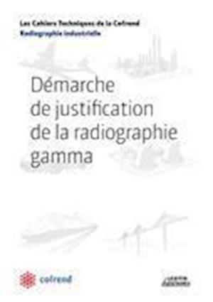 Démarche de justification de la radiographie gamma