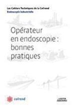 Opérateur en endoscopie : bonnes pratiques