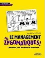 Le Management des Zygomatiques ! L'entreprise, c'est plus drôle en la dessinant...