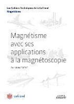 Magnétisme avec ses applications à la magnétoscopie