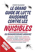 Le grand guide de lutte raisonnée contre les nuisibles ou bioagresseurs urbains