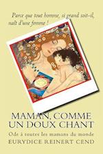 Maman, Comme Un Doux Chant