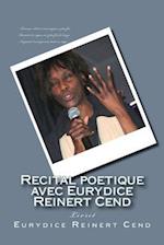 Recital Poetique Avec Eurydice Reinert Cend