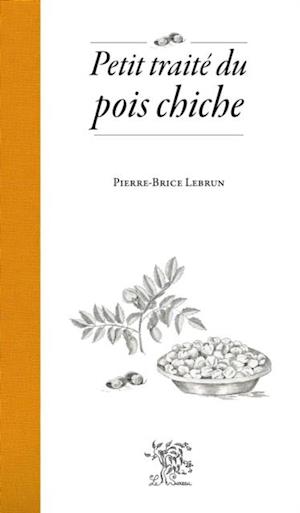 Petit traité du pois chiche