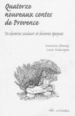 Quatorze nouveaux contes de Provence - De diverses couleurs et diverses époques