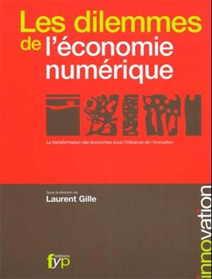 Les dilemmes de l'economie numerique