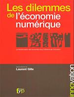 Les dilemmes de l'economie numerique