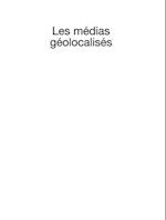 Les medias geolocalises