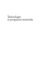 Technologies et prospective territoriale