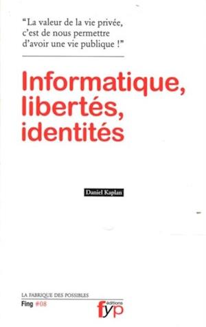 Informatique, libertes, identites