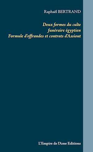 Deux formes du culte funéraire égyptien