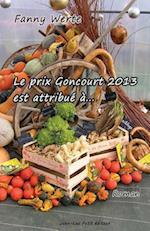 Le Prix Goncourt 2013 Est Attribue A...