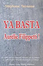 YA Basta Aurélie Filippetti !