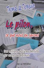 Le Pilon, Ce Que Nous En Savons