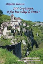 Saint-Cirq-Lapopie, Le Plus Beau Village de France ?