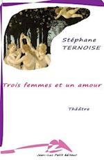 Trois Femmes Et Un Amour