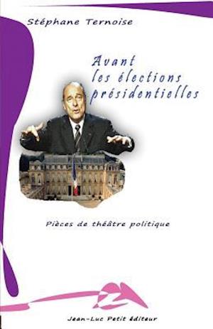 Avant Les Elections Presidentielles