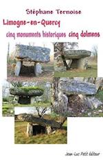 Limogne-En-Quercy Cinq Monuments Historiques Cinq Dolmens