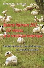 Rentree Litteraire 2013, 555 Romans, Et La Revolution Numerique