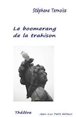 Le Boomerang de La Trahison