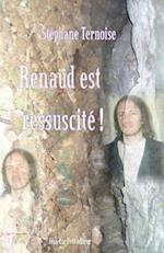 Renaud Est Ressuscité !