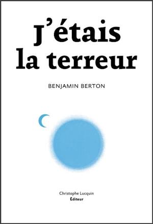 J'etais la terreur