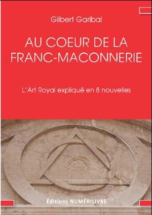 Au cœur de la Franc-Maçonnerie