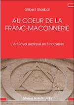 Au cœur de la Franc-Maçonnerie