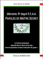 Memento 4e degre REAA Paroles de maitre secret