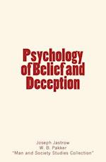 Psychology of Belief and Deception